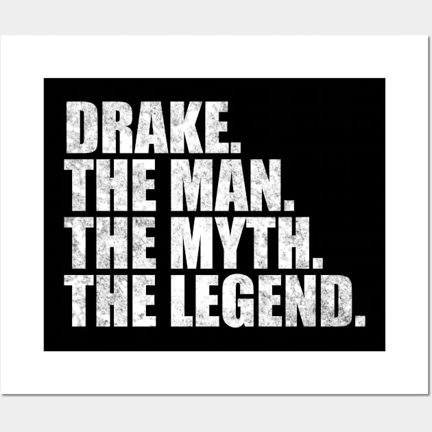 Drake Legend Drake Name Drake given name Wall Art by TeeLogic